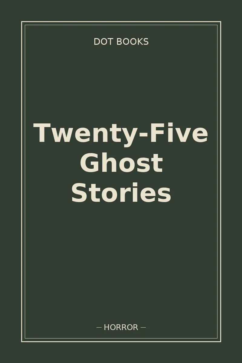 Twenty-Five Ghost Stories — book cover