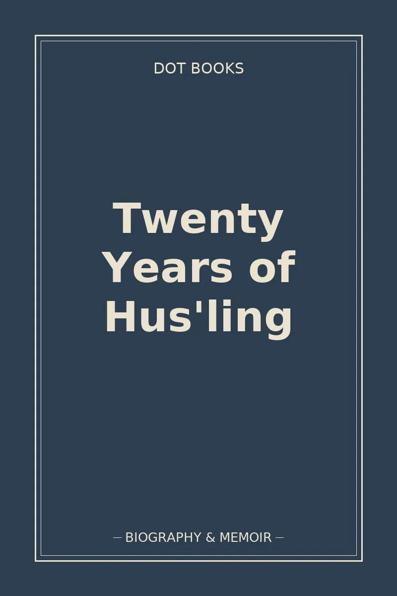 Twenty Years of Hus'ling — book cover
