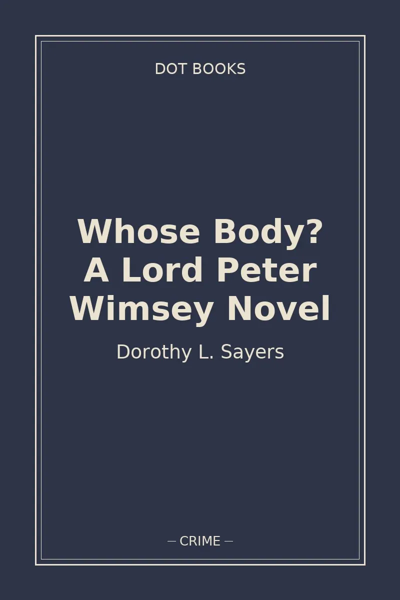 Whose Body? A Lord Peter Wimsey Novel — book cover