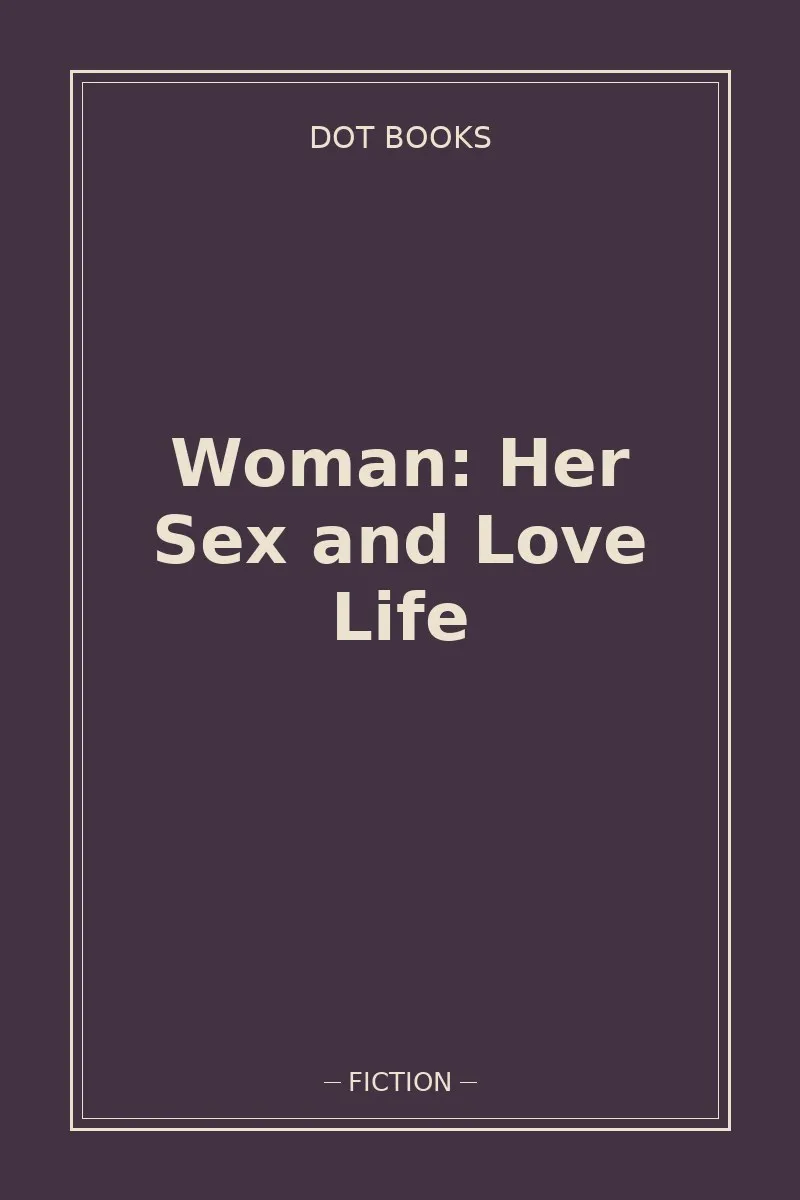 Woman: Her Sex and Love Life — book cover