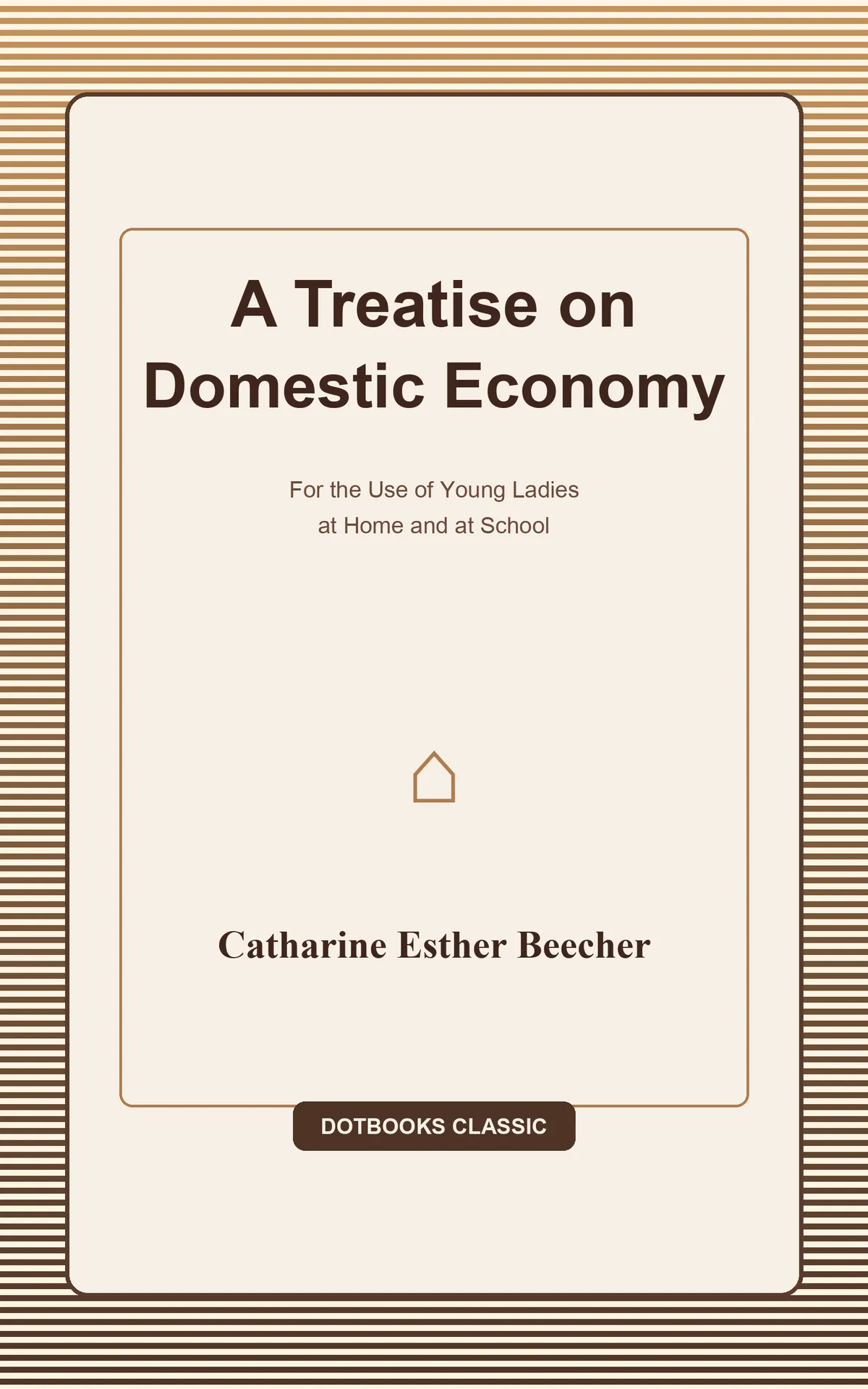 A Treatise on Domestic Economy — DotBooks cover