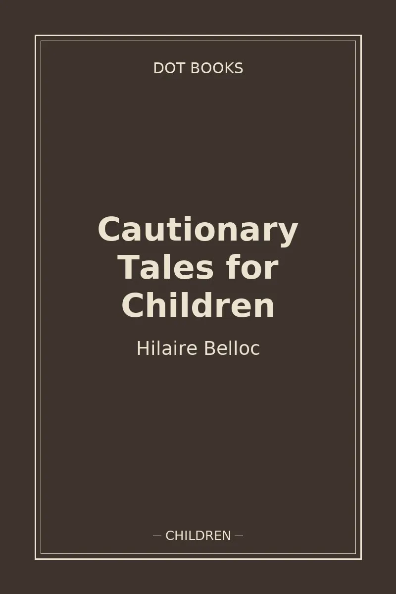 Cautionary Tales for Children