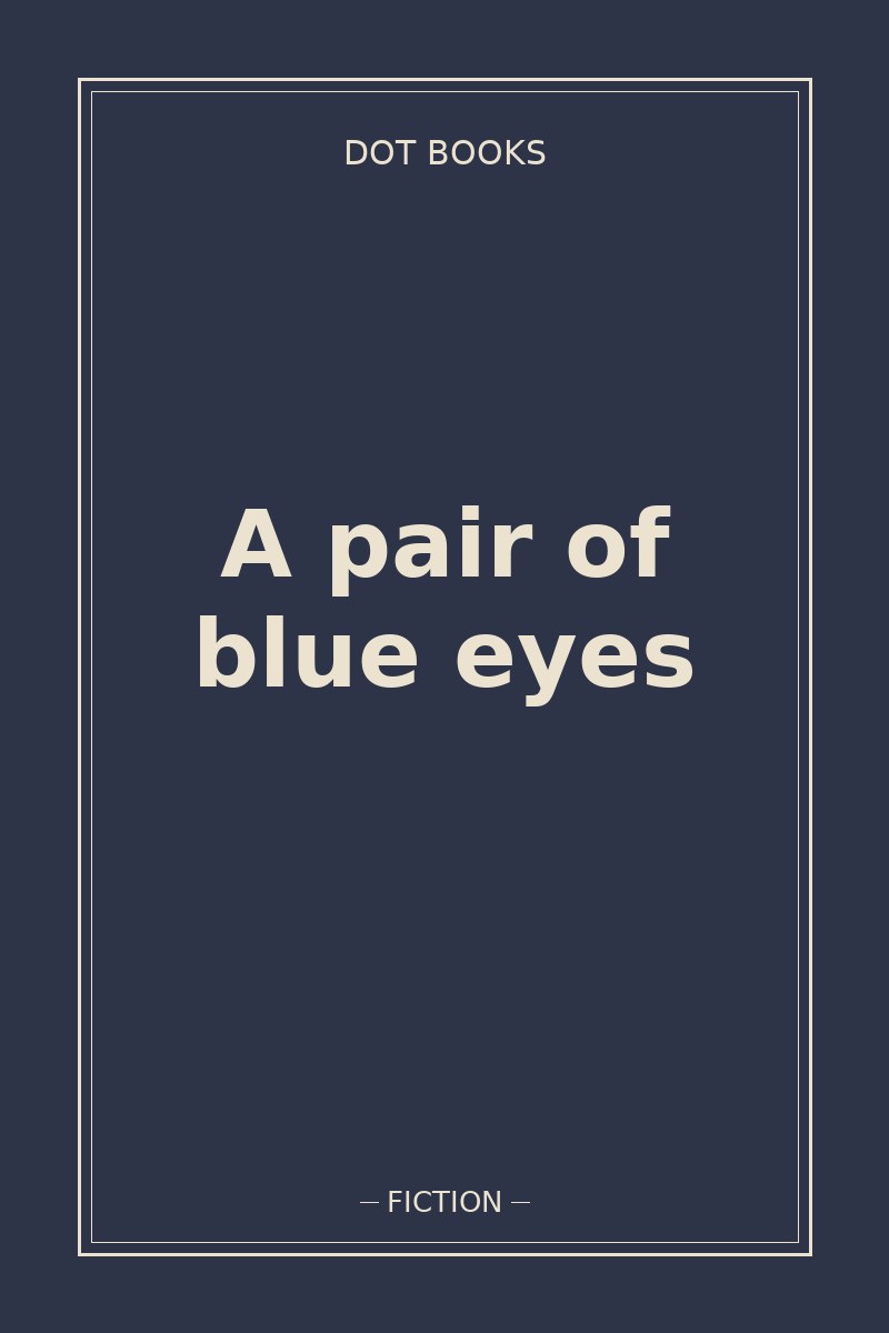 A pair of blue eyes — book cover