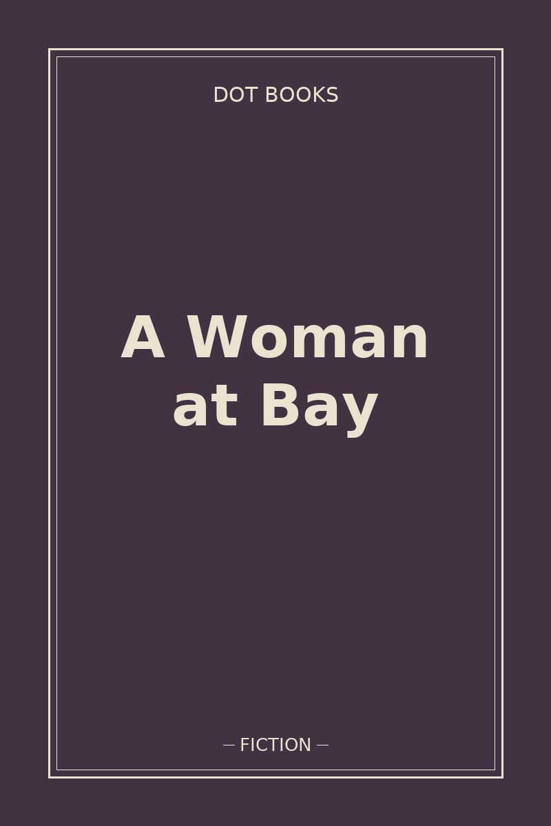 A Woman at Bay — book cover