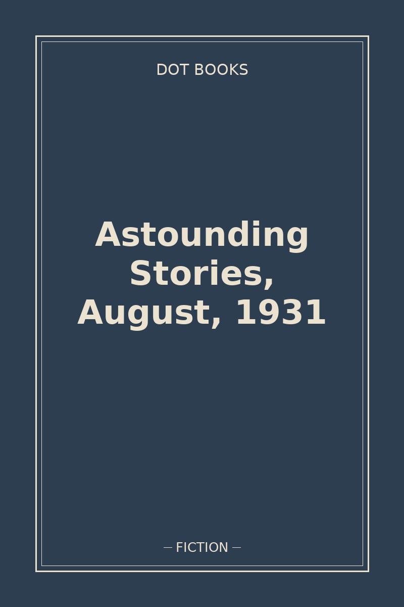 Astounding Stories, August, 1931 — book cover