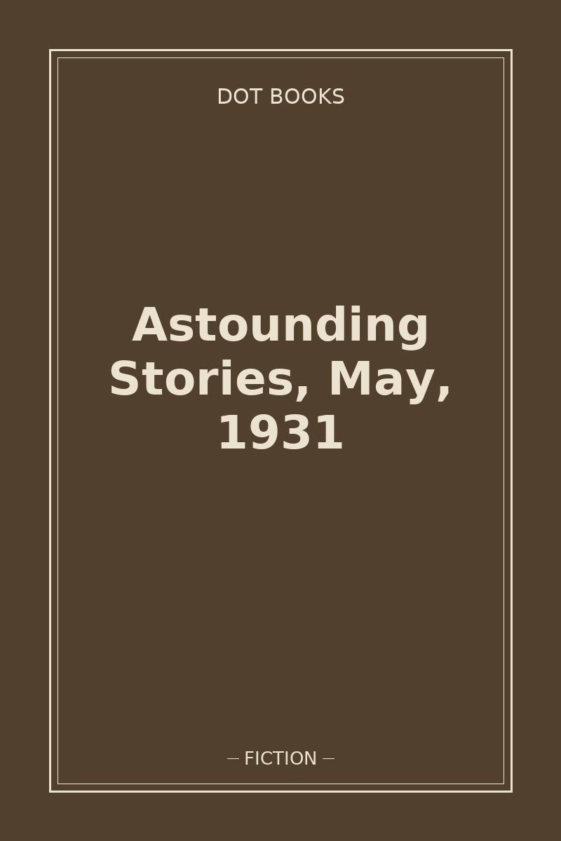 Astounding Stories, May, 1931 — book cover