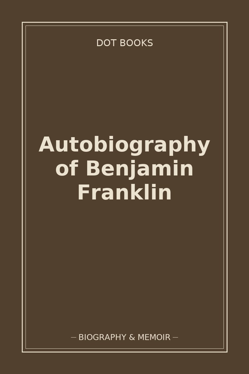 Autobiography of Benjamin Franklin — book cover