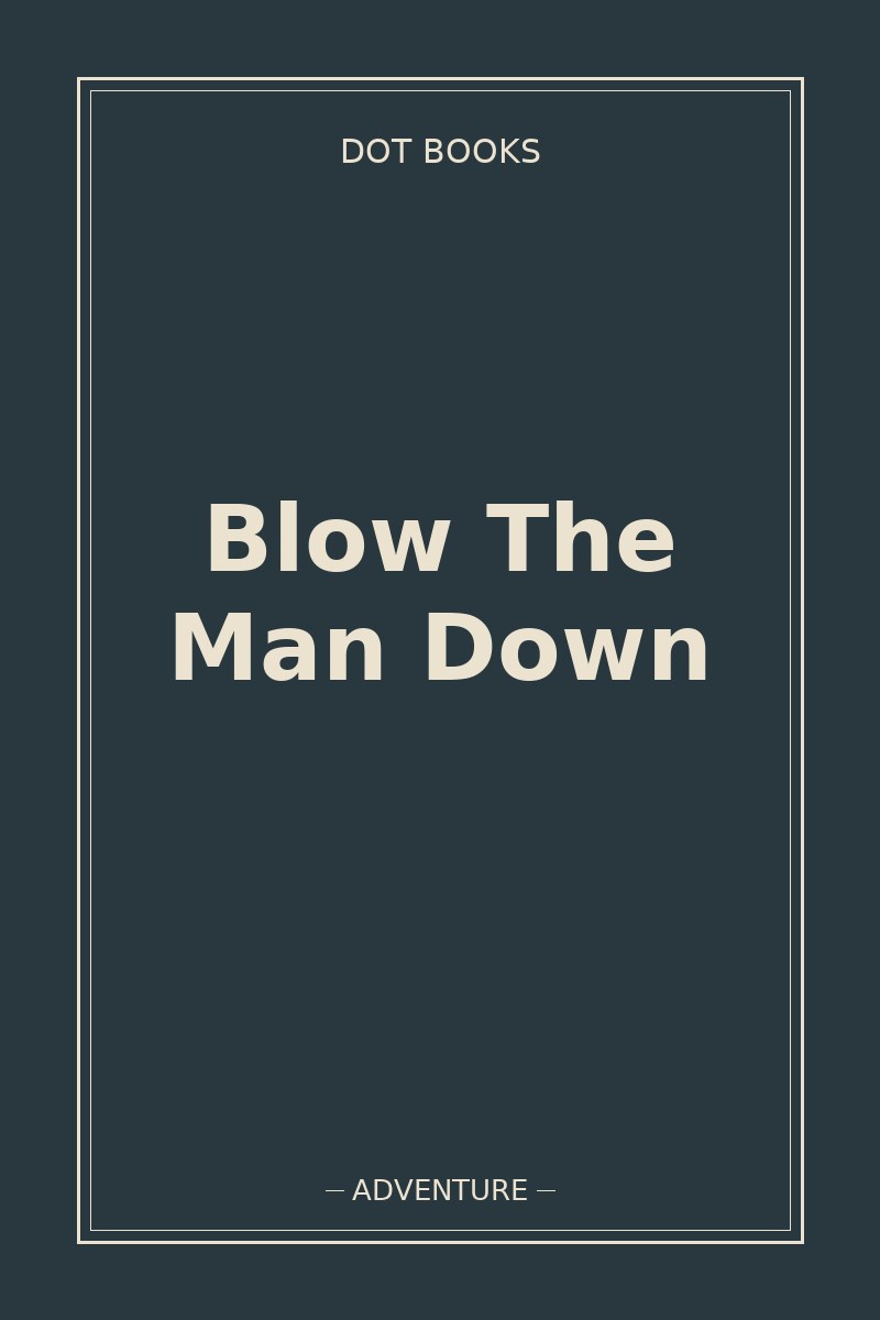 Blow The Man Down — book cover