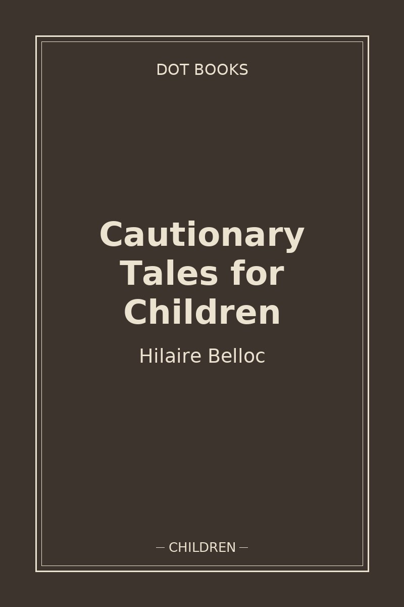 Cautionary Tales for Children — book cover