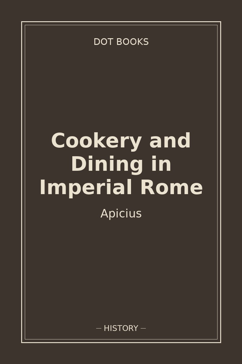 Cookery and Dining in Imperial Rome — book cover