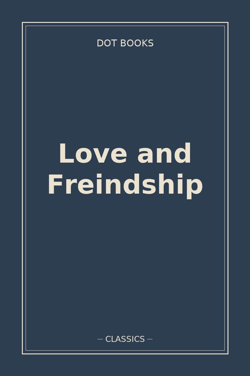 Love and Freindship — book cover
