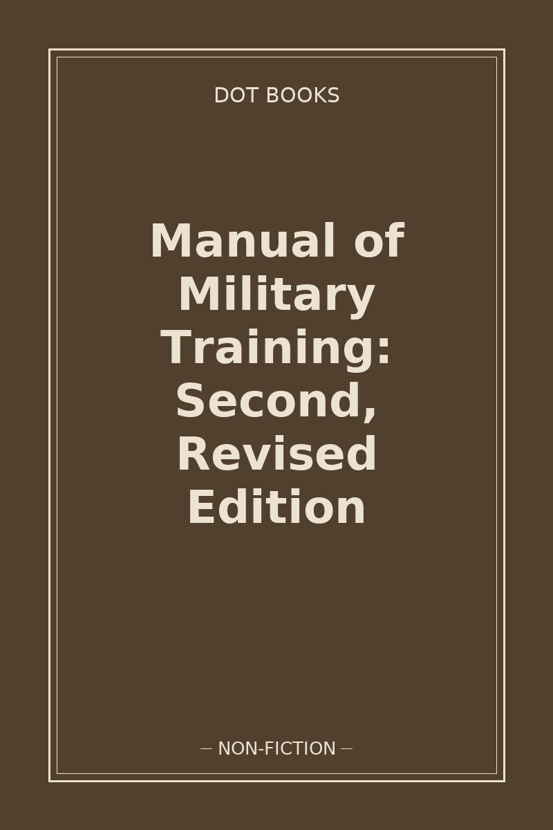 Manual of Military Training: Second, Revised Edition — book cover