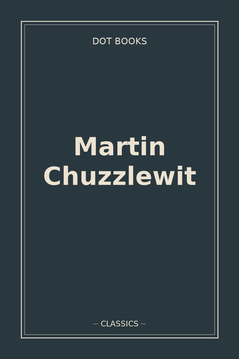 Martin Chuzzlewit — book cover