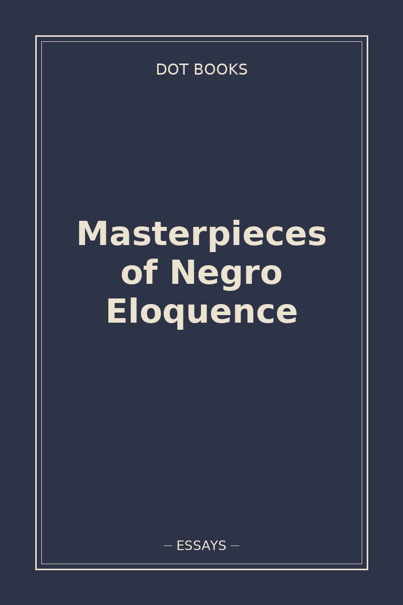 Masterpieces of Negro Eloquence — book cover