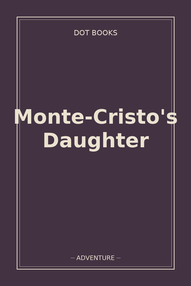 Monte-Cristo's Daughter — book cover