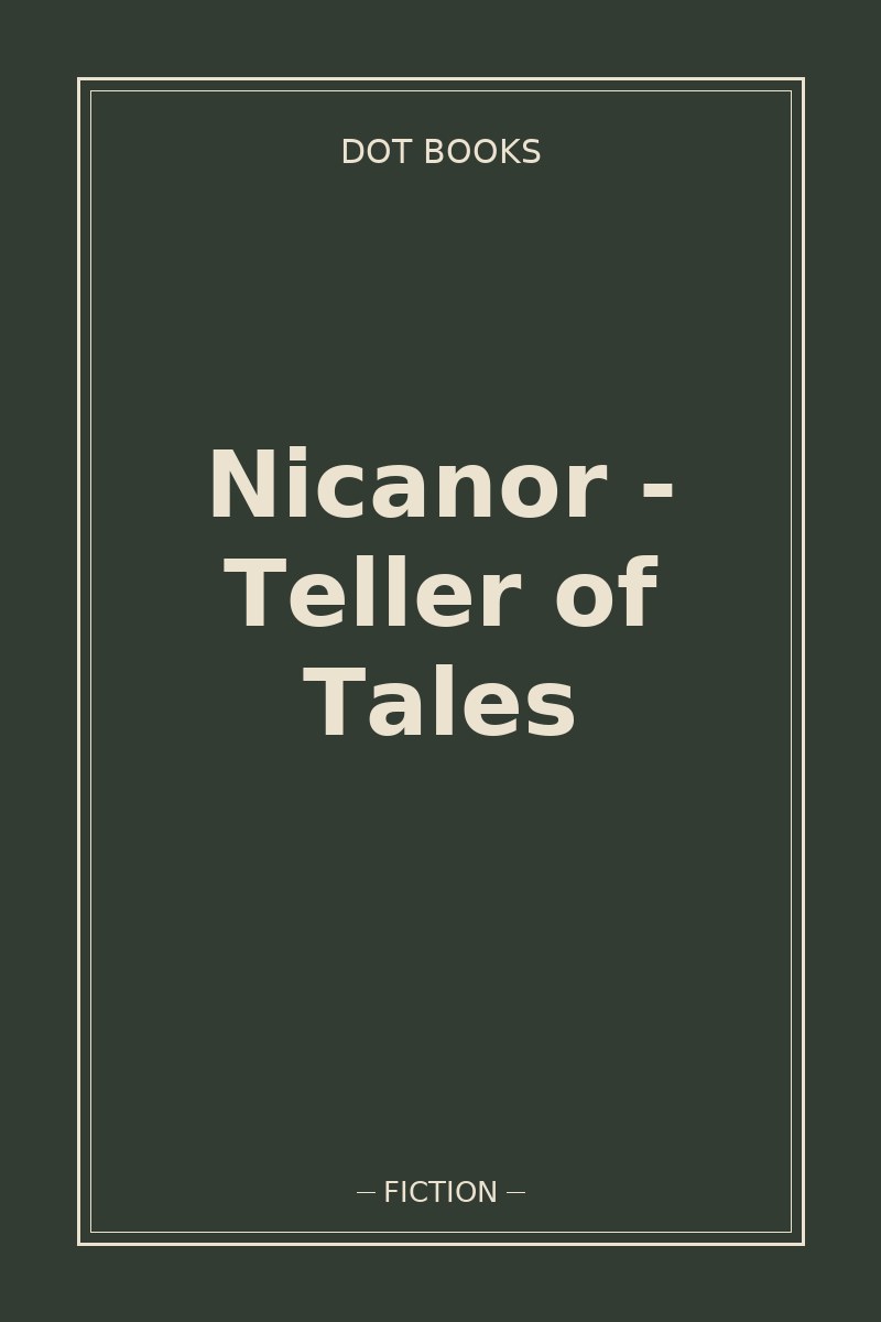 Nicanor - Teller of Tales — book cover