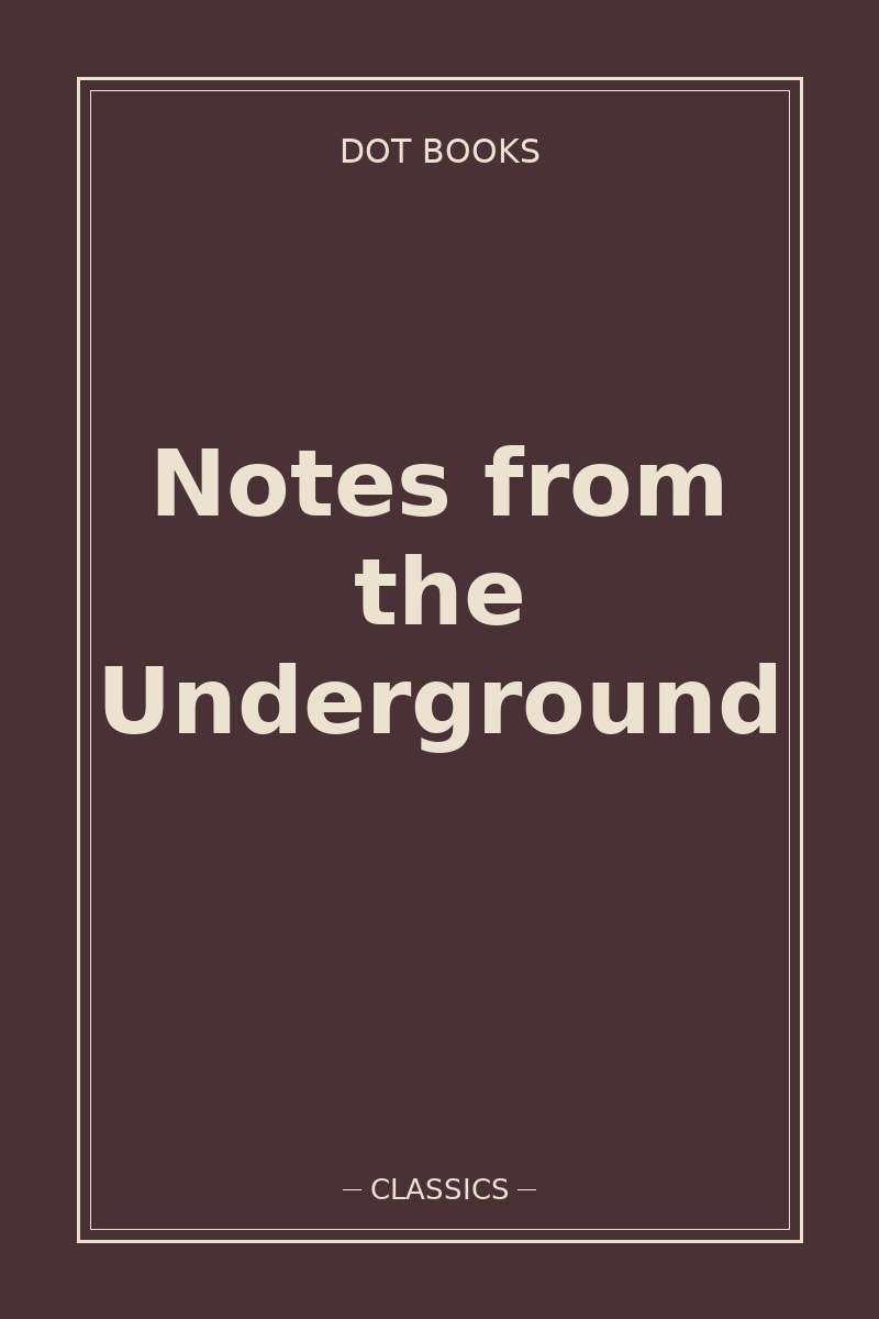 Notes from the Underground