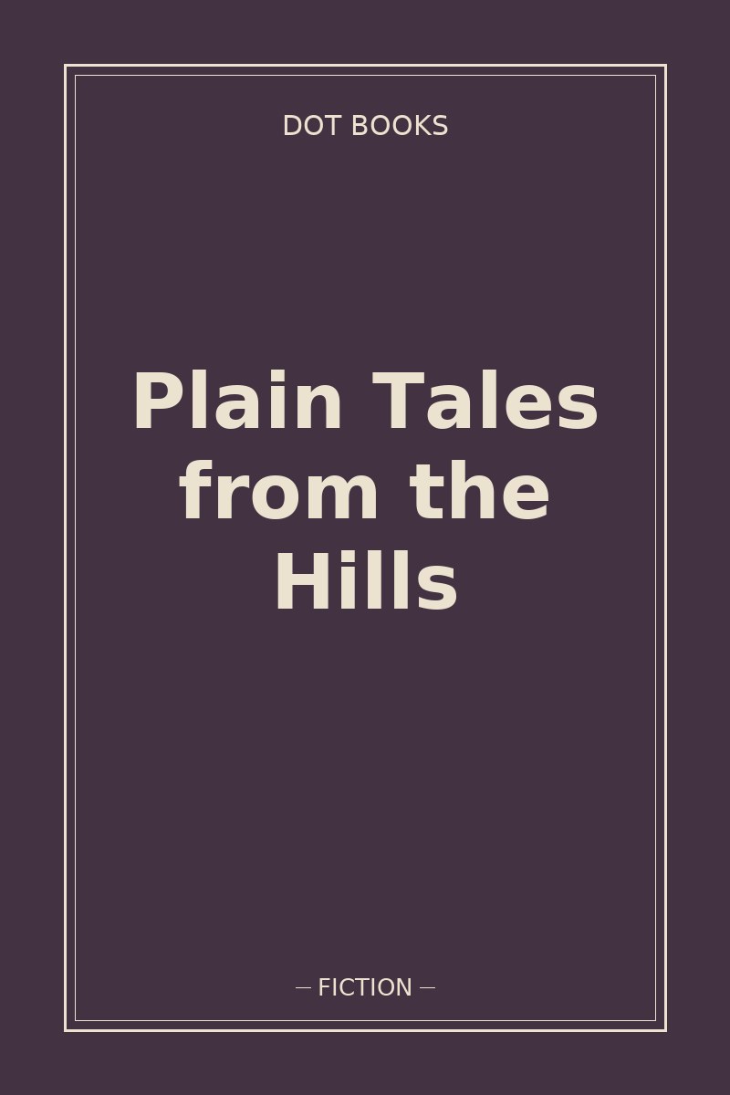 Plain Tales from the Hills — book cover