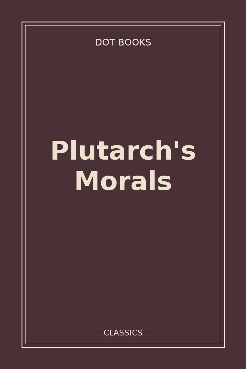Plutarch's Morals — book cover