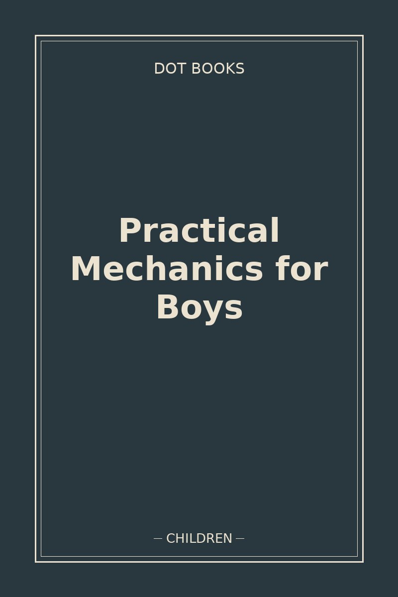 Practical Mechanics for Boys — book cover