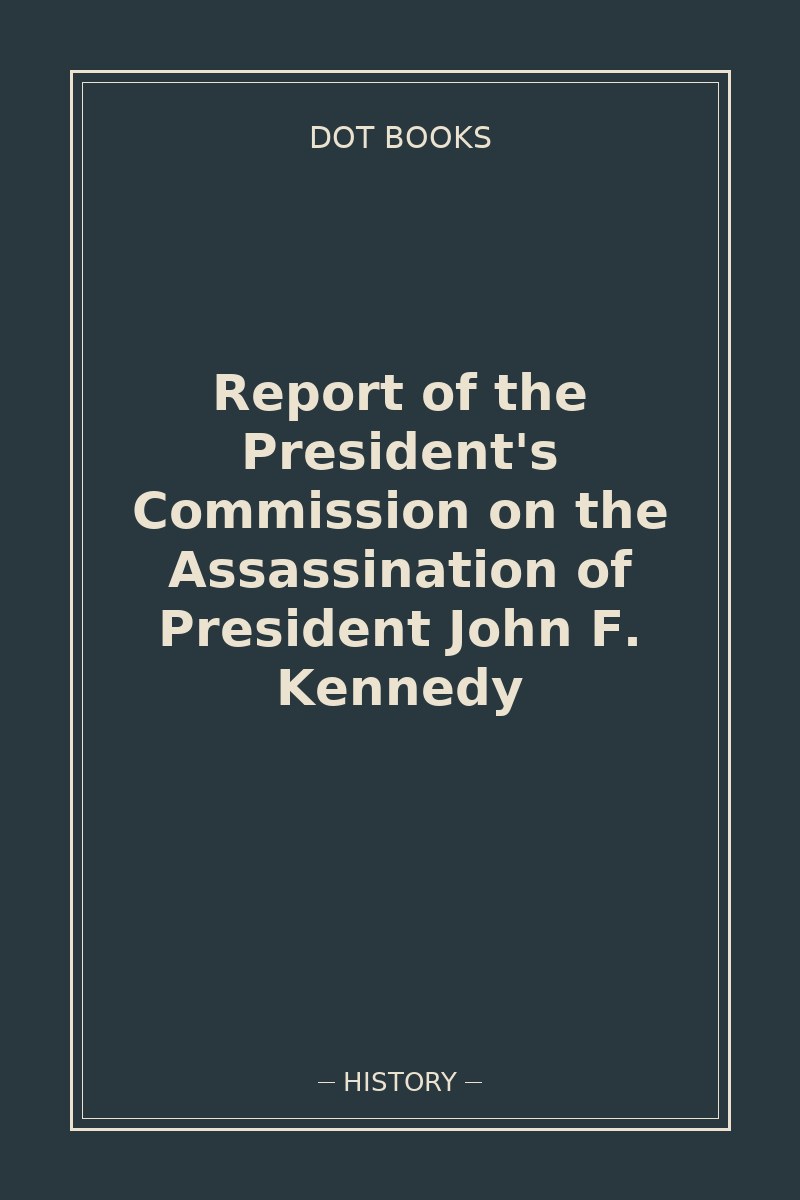 Report of the President's Commission on the Assassination of President John F. Kennedy — book cover