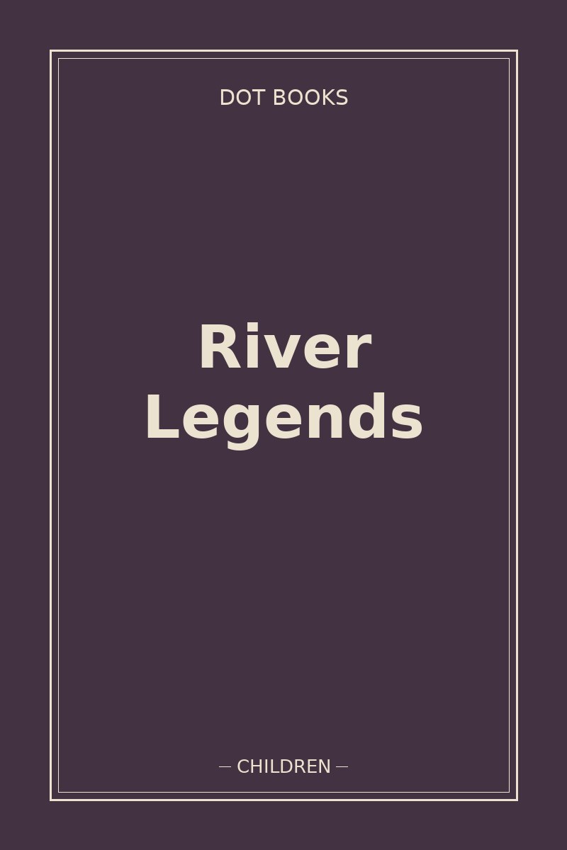 River Legends — book cover