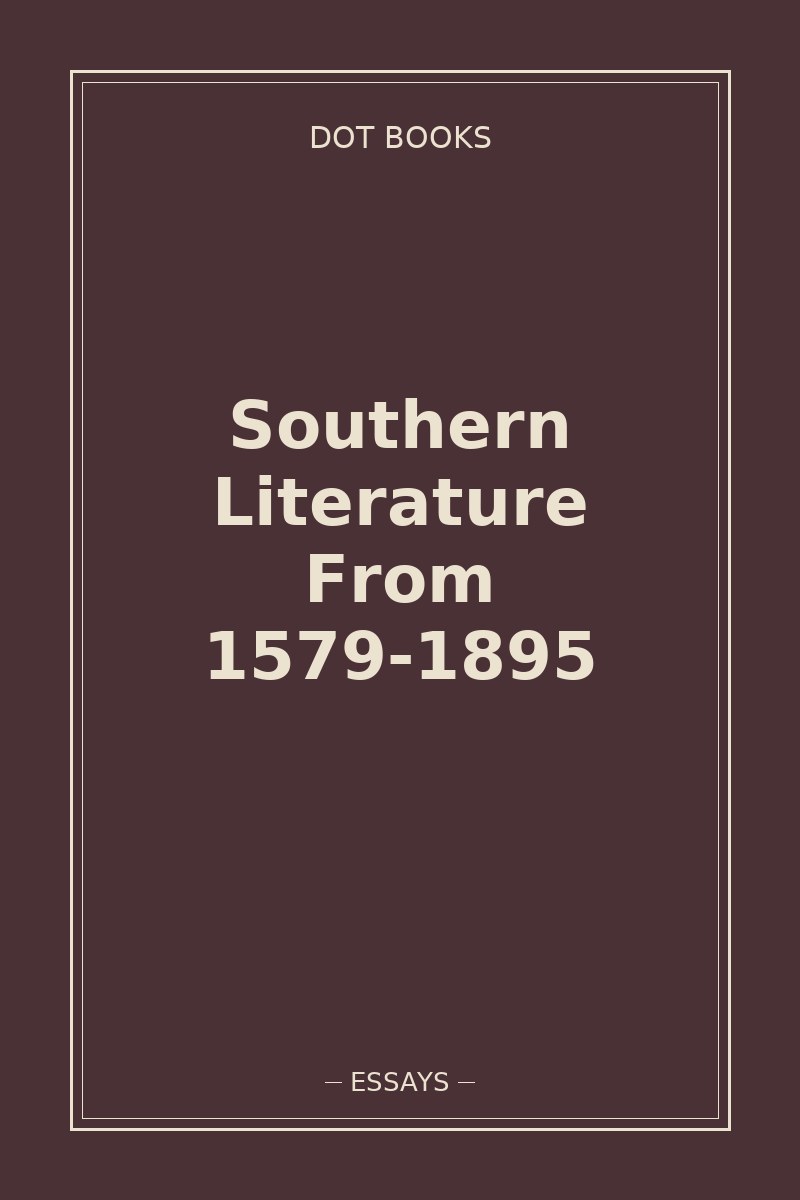Southern Literature From 1579-1895 — book cover