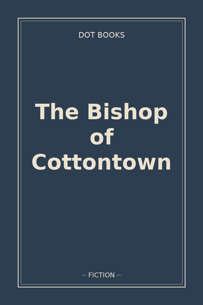 The Bishop of Cottontown — book cover