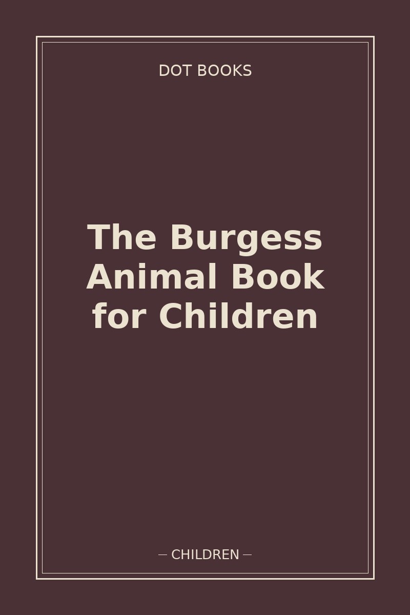 The Burgess Animal Book for Children — book cover