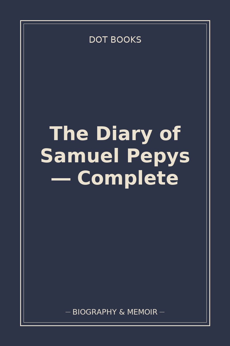 The Diary of Samuel Pepys — Complete — book cover