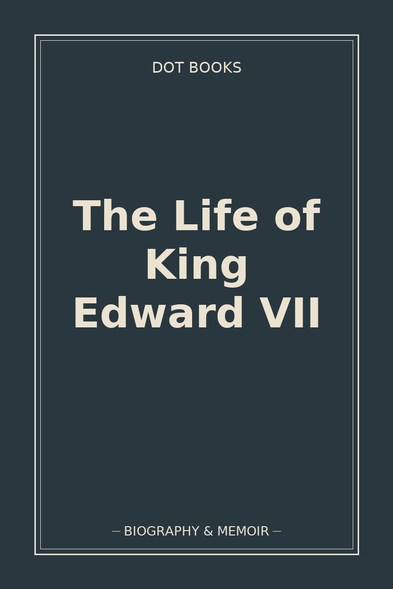 The Life of King Edward VII — book cover