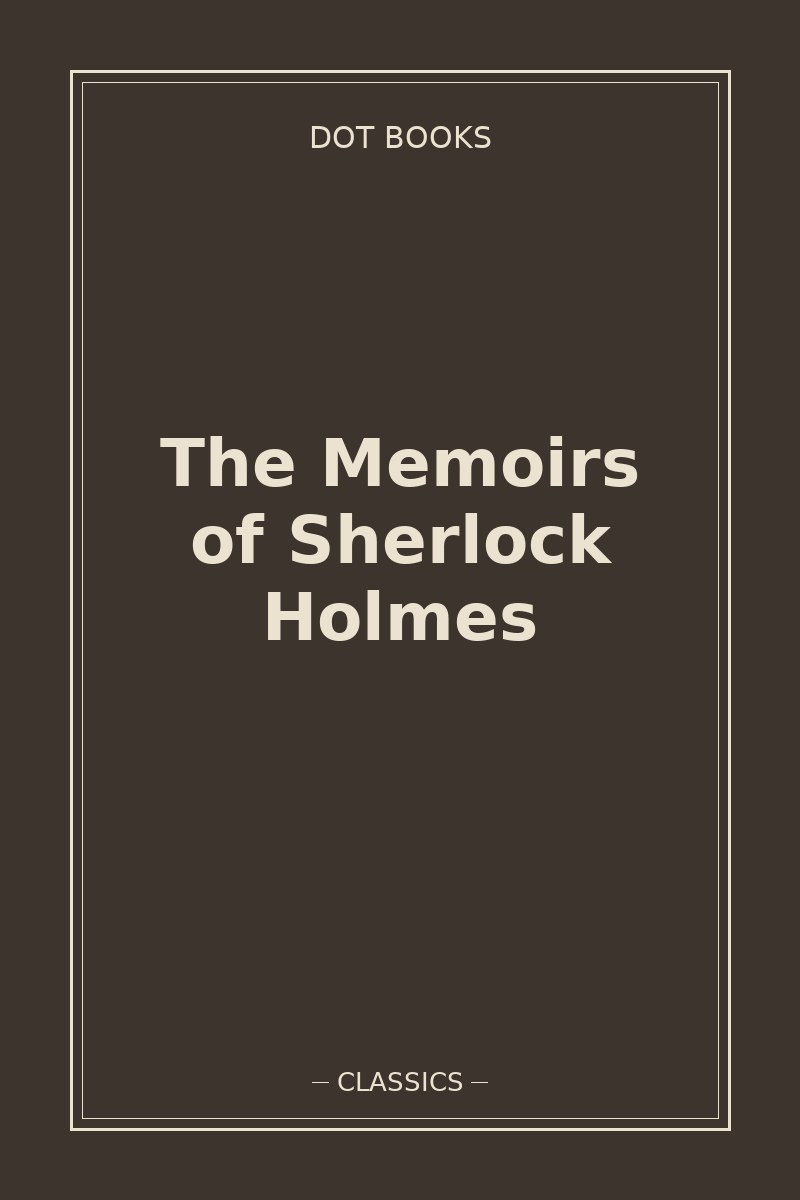 The Memoirs of Sherlock Holmes — book cover