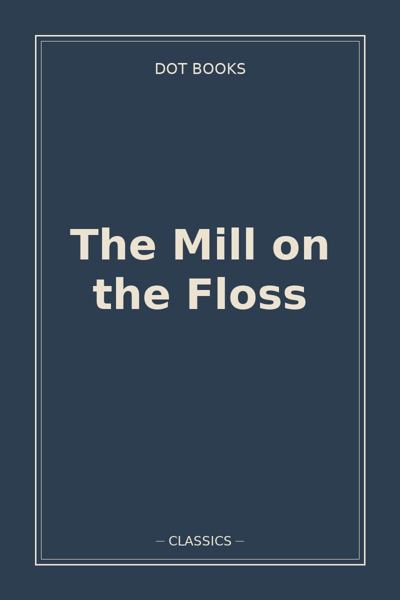 The Mill on the Floss — book cover