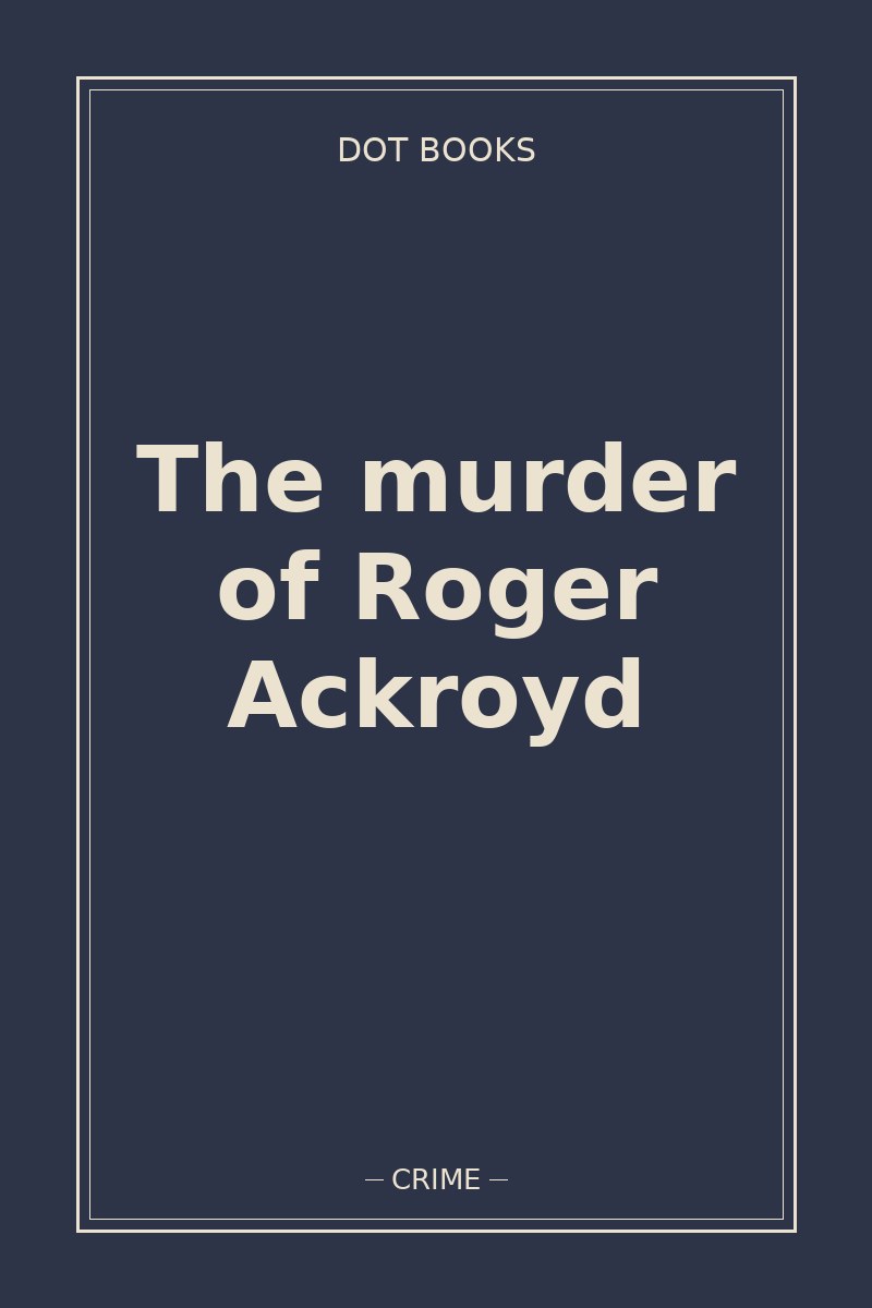 The murder of Roger Ackroyd — book cover