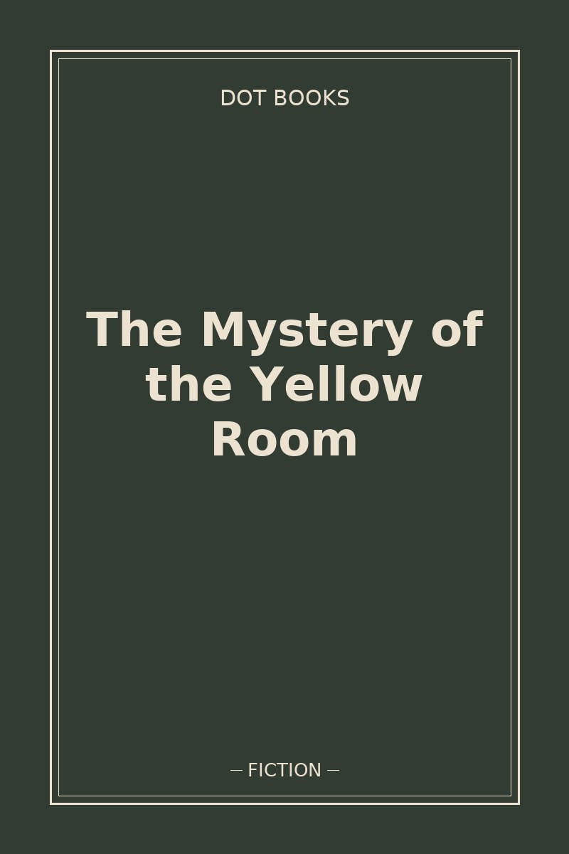 The Mystery of the Yellow Room — book cover