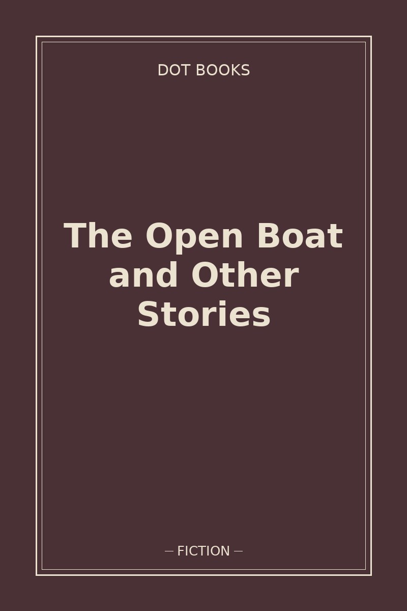 The Open Boat and Other Stories — book cover