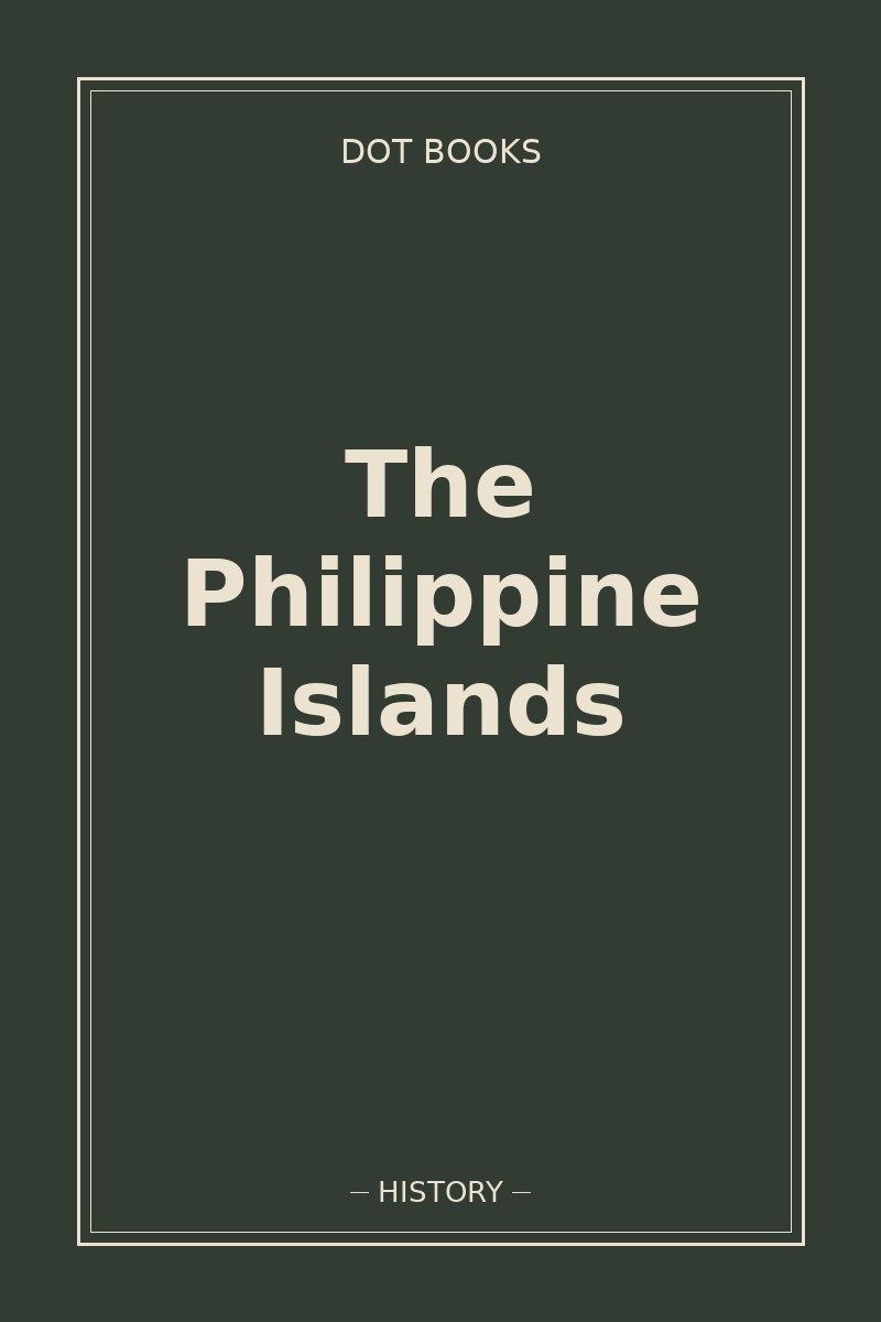 The Philippine Islands — book cover