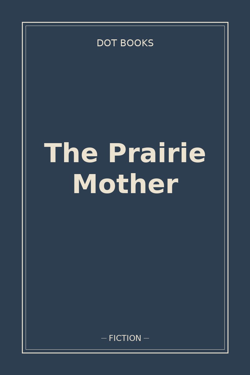 The Prairie Mother — book cover