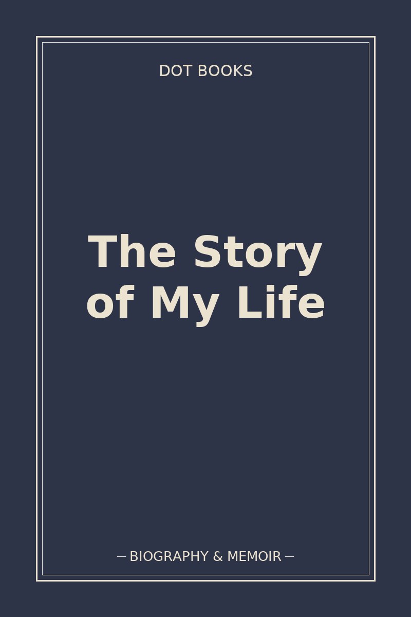 The Story of My Life — book cover