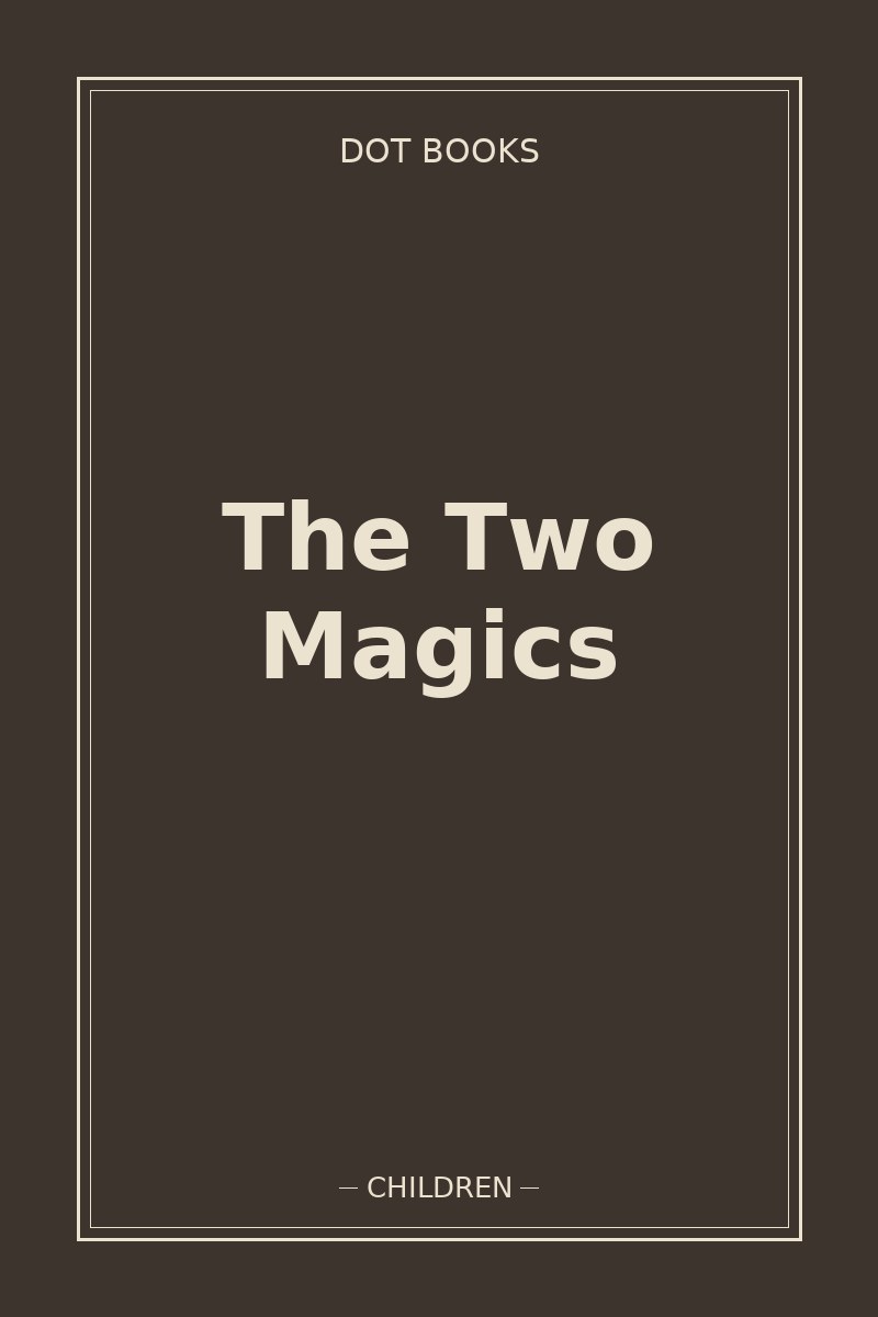The Two Magics