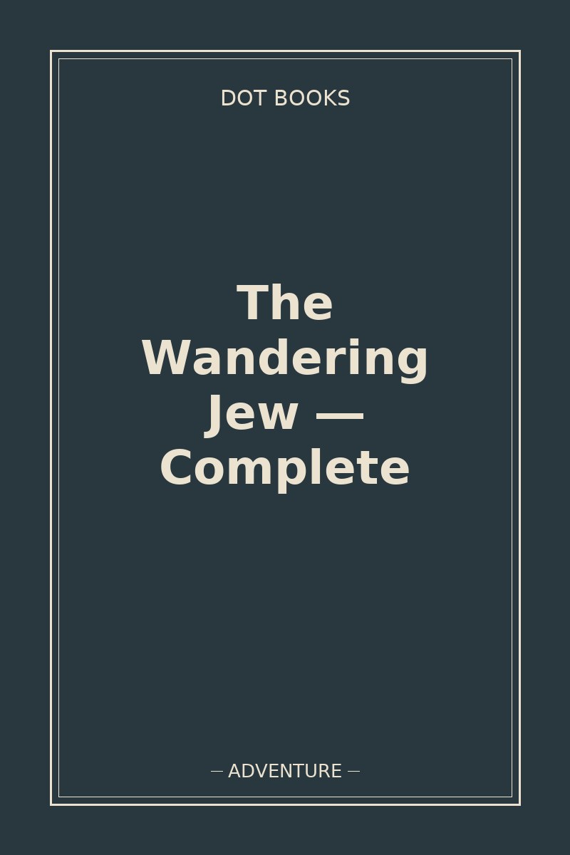 The Wandering Jew — Complete — book cover