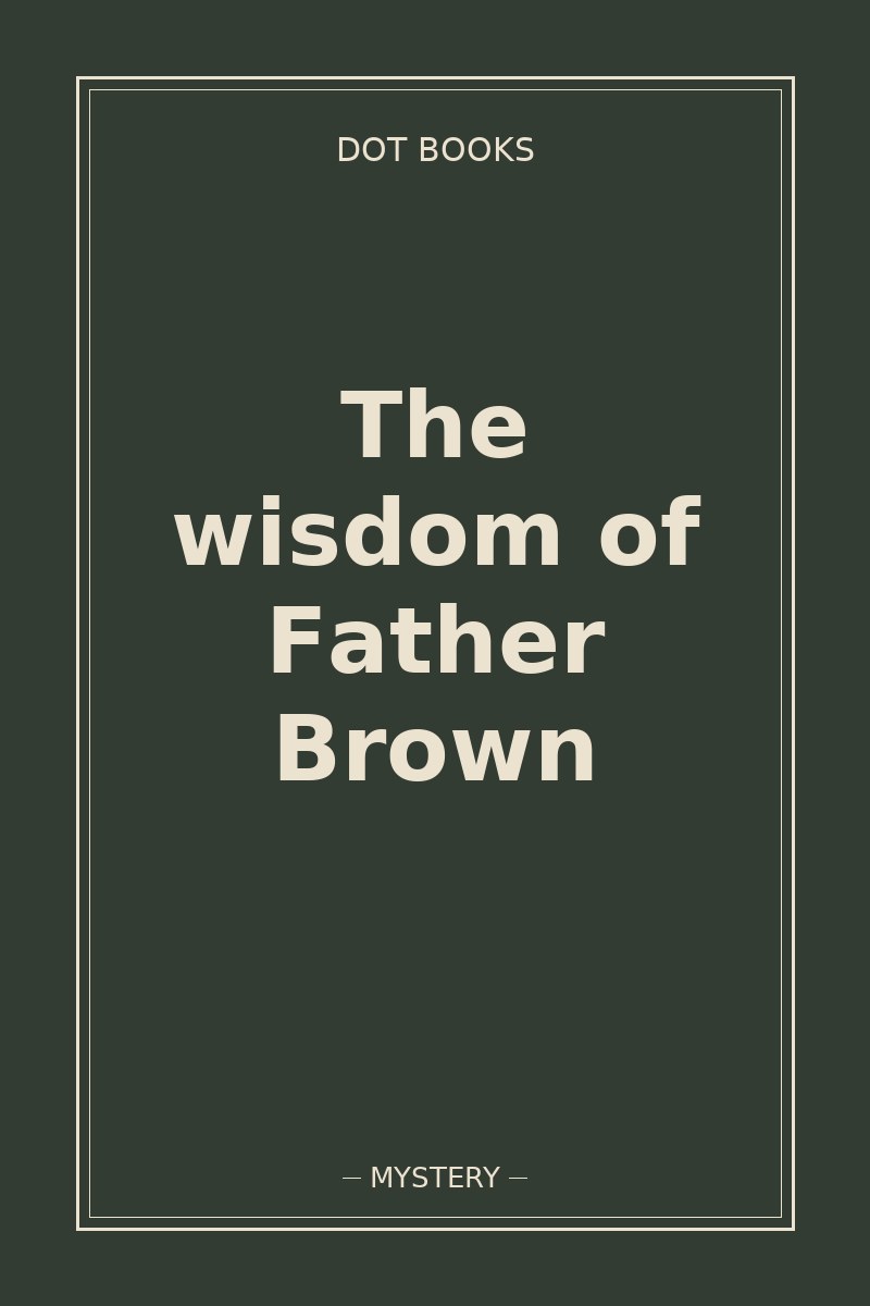 The wisdom of Father Brown — book cover