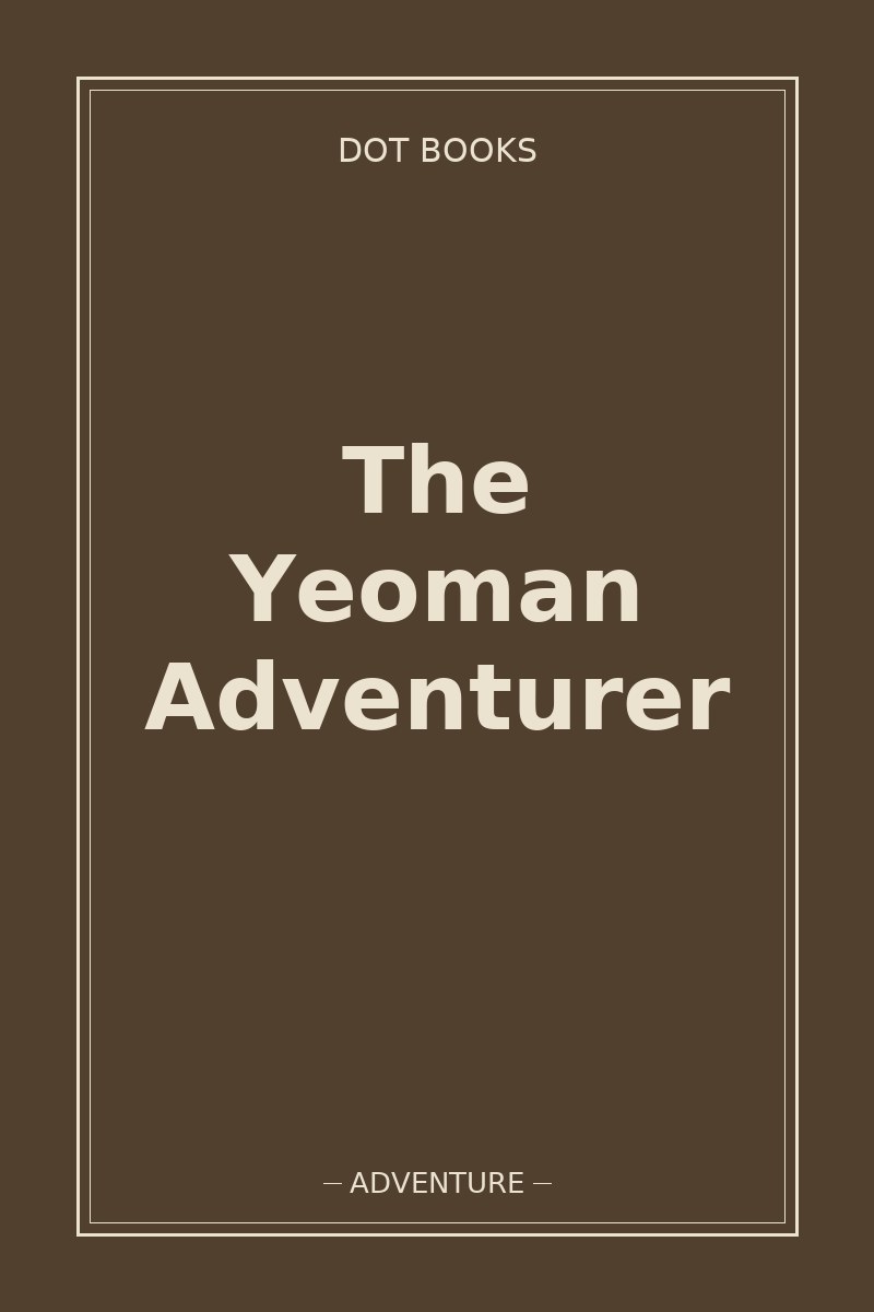 The Yeoman Adventurer — book cover