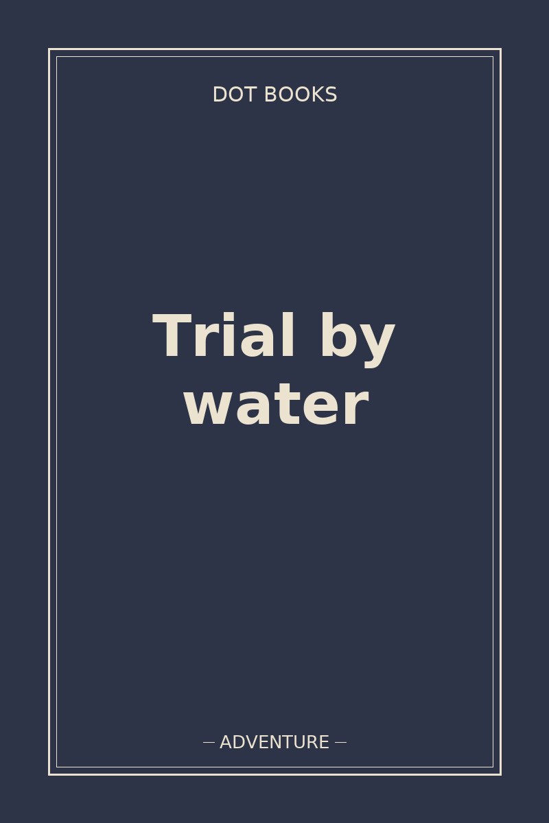 Trial by water — book cover