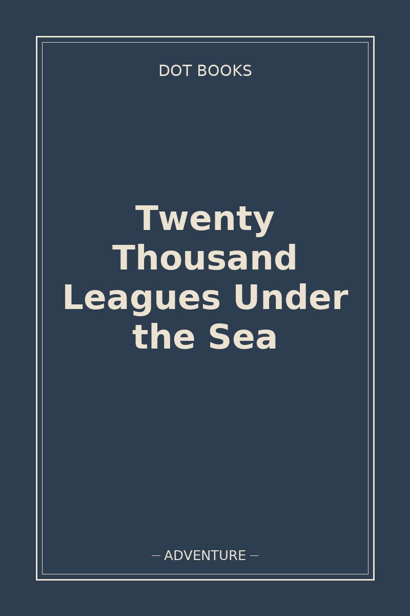 Twenty Thousand Leagues Under the Sea — book cover