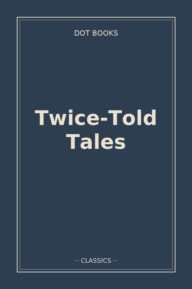 Twice-Told Tales — book cover